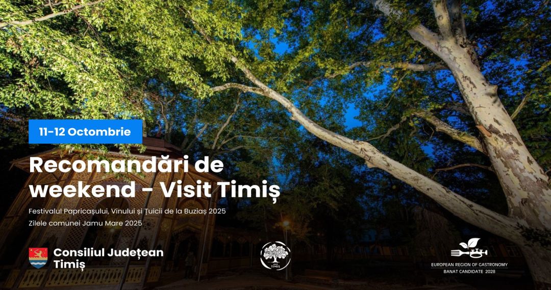 Recomandările de Weekend Visit Timiș la Buziaș și Jamu Mare